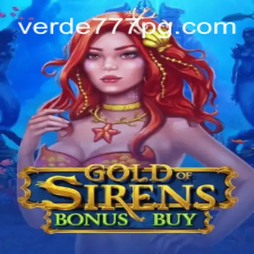 Desvendando o Empolgante Mundo de GoldofSirensBonusBuy no Verde777.com